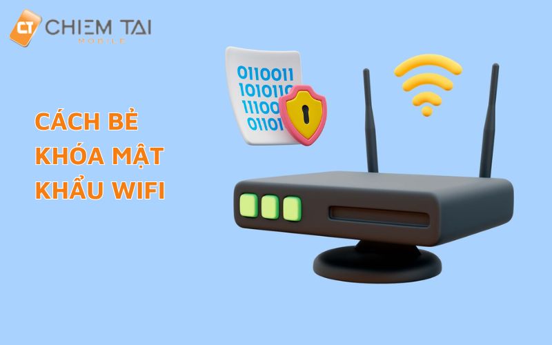 Bẻ khóa mật khẩu wifi giúp bạn truy cập mạng mọi lúc, mọi nơi