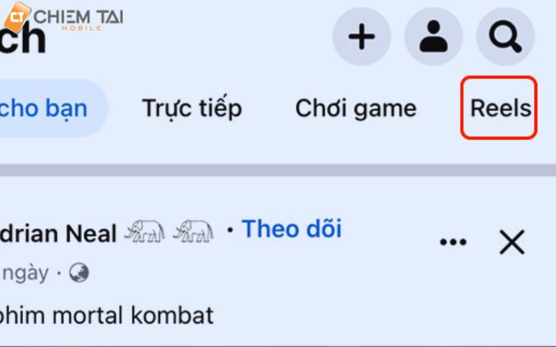 chọn mục reels ở bên dưới biểu tượng tìm kiếm