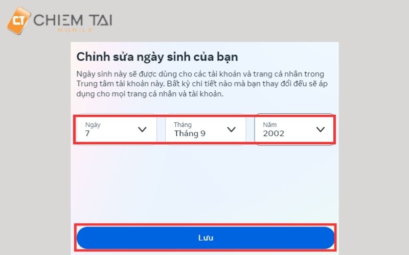 Chọn ngày sinh và nhấn Lưu