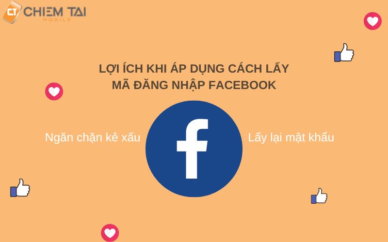 lợi ích của cách lấy mã đăng nhập Facebook