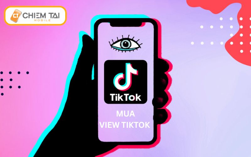 hack hoac mua view tiktok