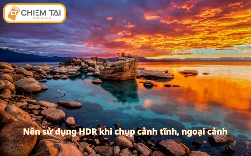 Trường hợp nên sử dụng HDR