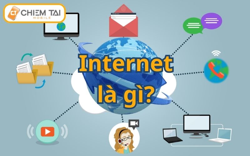 Định nghĩa mạng Internet là gì