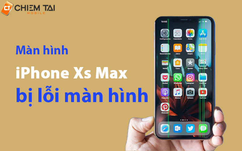 Nguyên nhân dẫn đến việc iPhone Xs Max bị lỗi màn hình