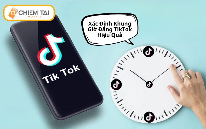 xac dinh khung gio dang tiktok hieu qua