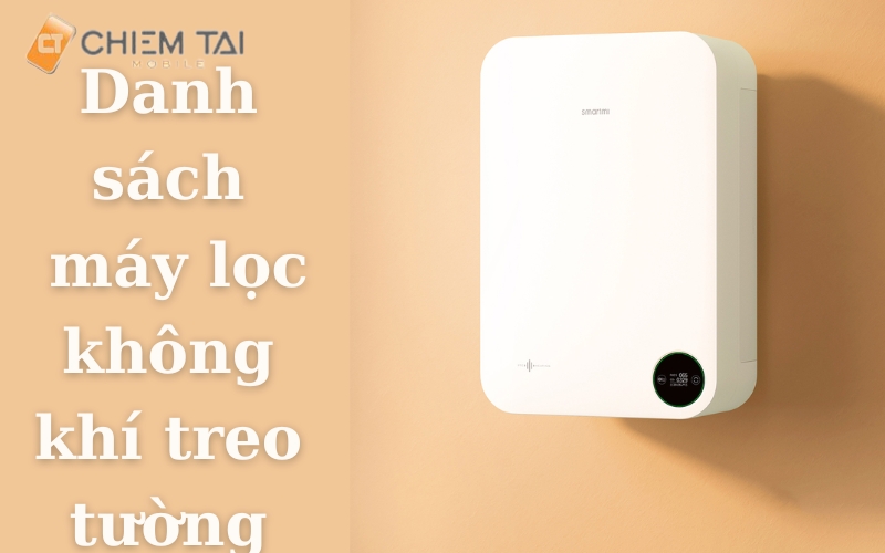 Danh sách máy lọc không khí treo tường