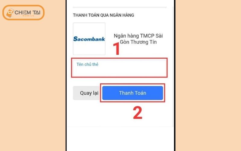 Nhập tên chủ thẻ và nhấn nút “Thanh toán” để hoàn thành cách nạp xu TikTok bằng tài khoản ngân hàng