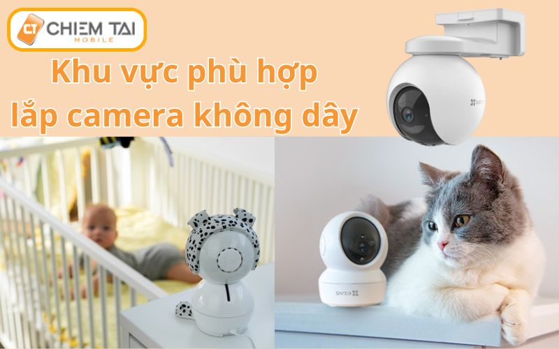 Khu vực nên lắp camera không dây