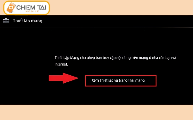 Bước 5: Điều khiển chọn vào mục "Xem thiết lập và trạng thái mạng".