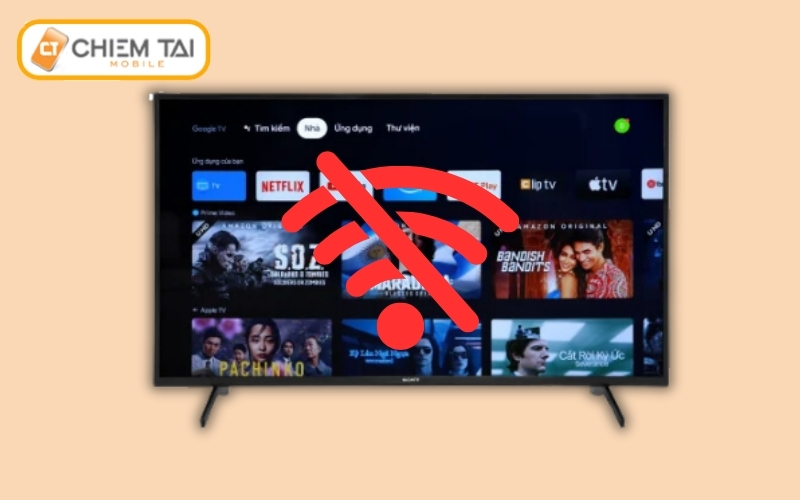 Nguyên nhân Tivi Sony Bravia không kết nối được Wifi