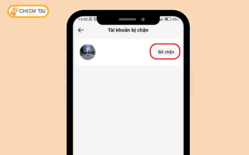 Chọn vào nút “Bỏ chặn” nằm bên phải vào tài khoản bạn muốn bỏ chặn trên TikTok bằng điện thoại